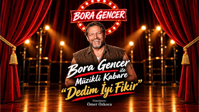 Bora Gencer ile Müzikli Kabare - İyi Fikir