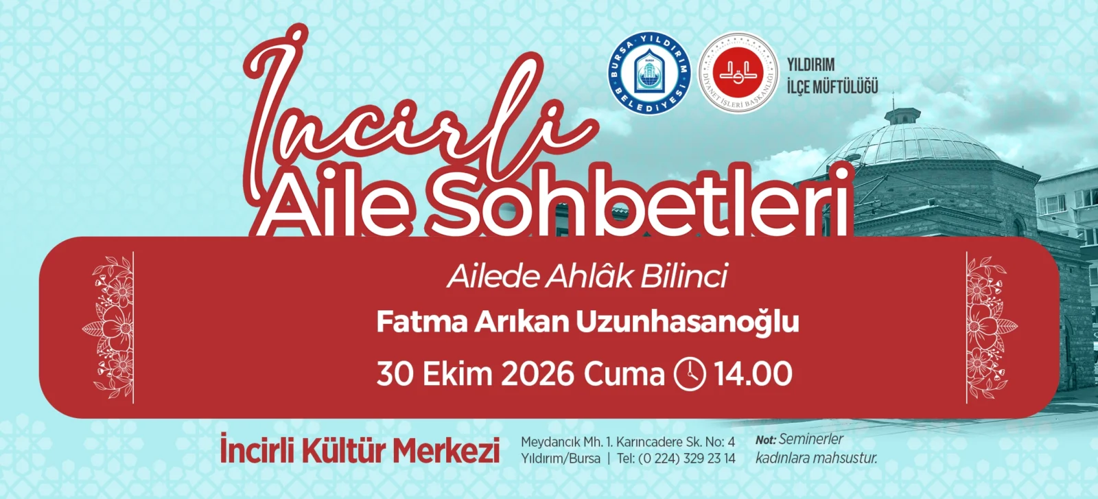 İncirli Aile Sohbetleri – Ailede Ahlâk Eğitimi
