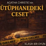Kütüphanedeki Ceset Tiyatro Oyunu