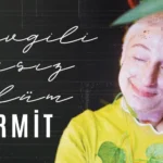 Sevgili Arsız Ölüm – Dirmit
