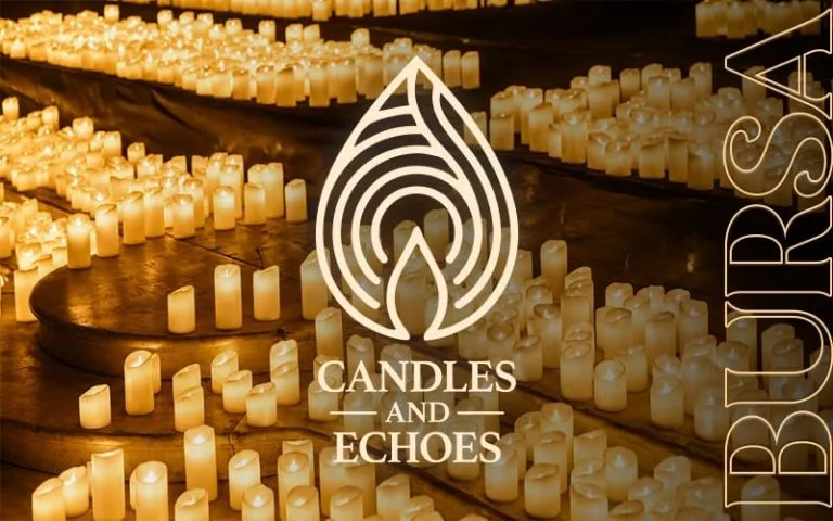Candles and Echoes – Bursa