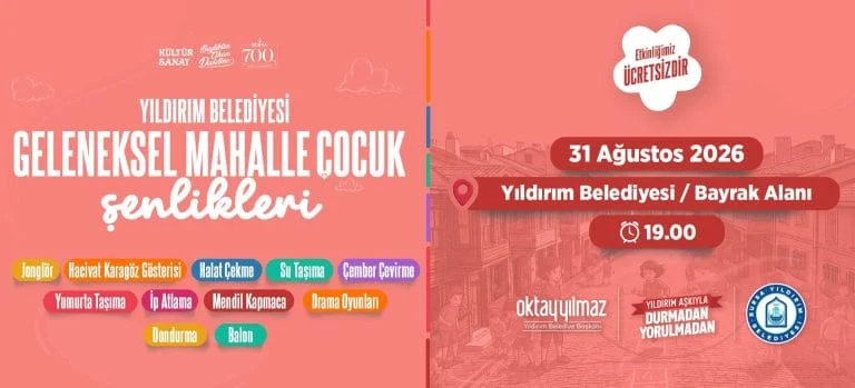 Geleneksel Mahalle Çocuk Şenlikleri Yıldırım Belediyesi